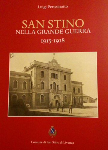 luigi-perissinotto-san-stino-nella-grande-guerra-copertina